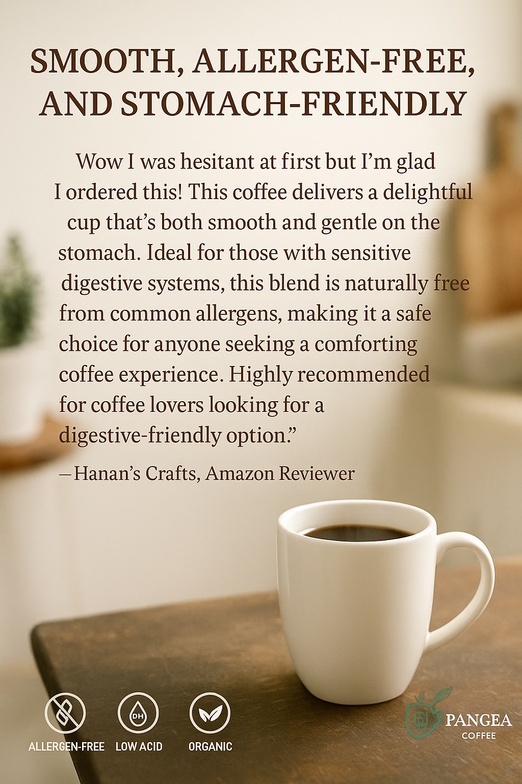 Amazon 5-star review of Pangea Coffee - smooth, allergen-free, low-acid, gentle on sensitive stomachs