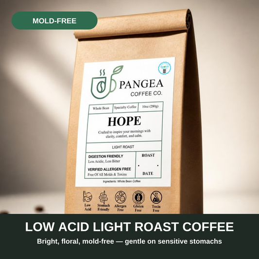 Low acid light roast coffee — Pangea Hope bright, floral, mold-free coffee gentle on sensitive stomachs